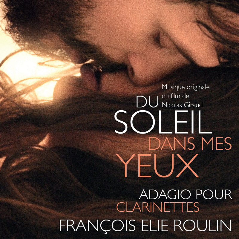 Du Soleil Dans Mes Yeux Album Du Soleil dans mes Yeux - Musique originale de François ELIE